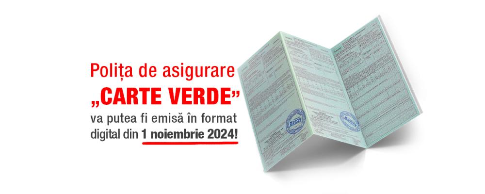 Polița de asigurare „Carte Verde” va putea fi emisă în format digital din 1 noiembrie 2024!