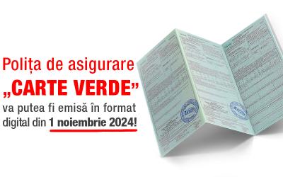 Polița de asigurare „Carte Verde” va putea fi emisă în format digital din 1 noiembrie 2024!