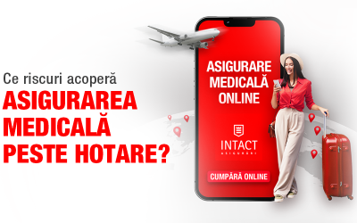 Ce riscuri acoperă asigurarea medicală peste hotare?